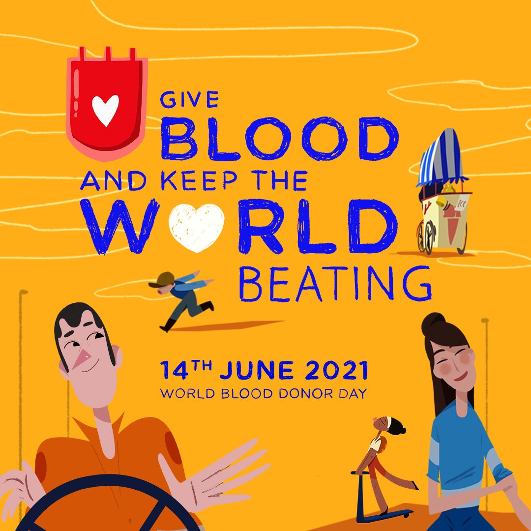 World Blood Donor Day 2021 - Give blood and keep the world beating